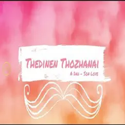 Thedinaen Thozhanai (feat. Jeju) Song Lyrics