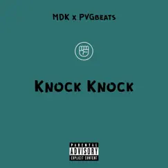 Knock Knock - Single by Pvgbeats & MDK album reviews, ratings, credits
