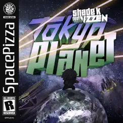 Tokyo Planet - Single by Shade K & Vizzen album reviews, ratings, credits