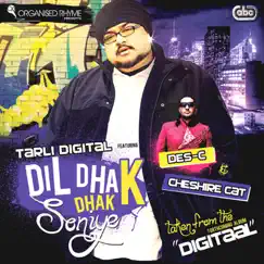 Dil Dhak Dhak Soniye (feat. Des-C & Cheshire Cat) - Single by Tarli Digital album reviews, ratings, credits