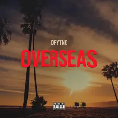Overseas - Single by Dfytno album reviews, ratings, credits