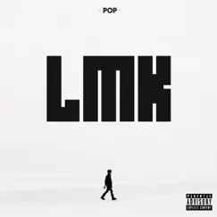 Lmk - Single by POP album reviews, ratings, credits