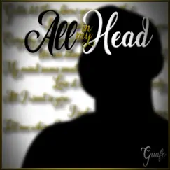 All In My Head - EP by Guafe album reviews, ratings, credits