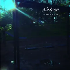 Sixteen (Acoustic, live) - Single by Kaufen Liebe album reviews, ratings, credits
