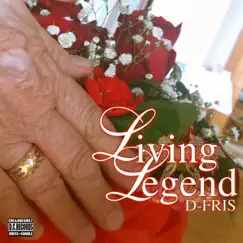 Living Legend - Single by D-FRIS album reviews, ratings, credits