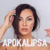 Apokalipsa - Single album lyrics, reviews, download