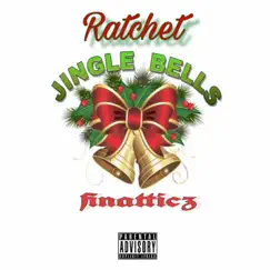 Ratchet Jingle Bells (feat. Killa F & G5yve) - Single by Finatticz album reviews, ratings, credits