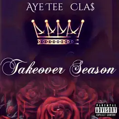 Takeover $eason by Class album reviews, ratings, credits