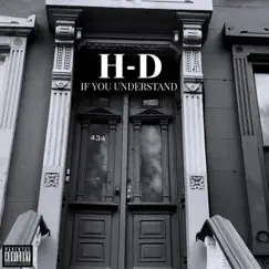 If You Understand - Single by H-D album reviews, ratings, credits