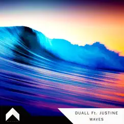 Waves (feat. Justine) - Single by DUALL & Justine album reviews, ratings, credits