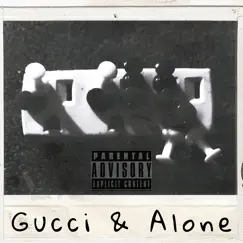 Gucci & Alone - EP by Lil Xusion album reviews, ratings, credits