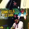 Como Ella Lo Sabe (feat. Daviles de Novelda & Omar Montes) - Single album lyrics, reviews, download