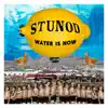 Water Is Now album lyrics, reviews, download