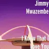 I Know That I Love You - Single album lyrics, reviews, download