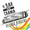 O Bar Me Chama - Single album lyrics, reviews, download