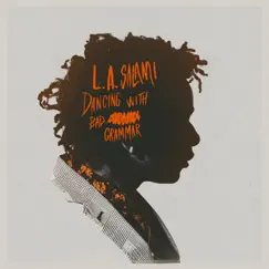 Dancing with Bad Grammar: The Director's Cut by L.A. Salami album reviews, ratings, credits