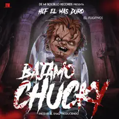 Bajamos Chucky Song Lyrics