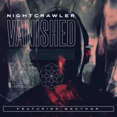 Vanished - Single by NightCrawler & Maxthor album reviews, ratings, credits