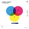 Lonely Night (feat. TYLERxCORDY) - Single album lyrics, reviews, download