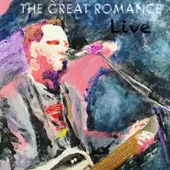 The Great Romance Live - EP by The Great Romance album reviews, ratings, credits