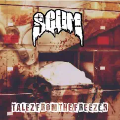Talez from the Freezer - Single by Scum album reviews, ratings, credits