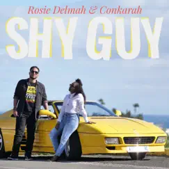 Shy Guy - Single by Rosie Delmah & Conkarah album reviews, ratings, credits