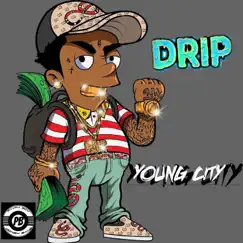 Drip - EP by Young City Topp GUN album reviews, ratings, credits