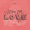 Ain't in Love EP album lyrics, reviews, download