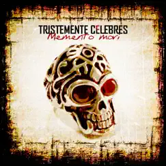 Memento Mori - Single by Tristemente Célebres album reviews, ratings, credits