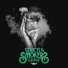 Strictly For the Smokers album lyrics, reviews, download