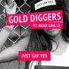 Gold Diggers (feat. Bear Grillz) - Single album lyrics, reviews, download