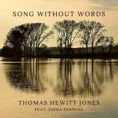 Song Without Words (feat. Emma Penrose) - Single by Thomas Hewitt Jones album reviews, ratings, credits