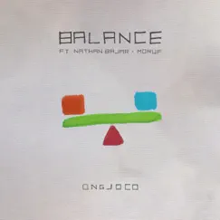 Balance (feat. Nathan Bajar & MoRuf) - Single by Ongjoco album reviews, ratings, credits
