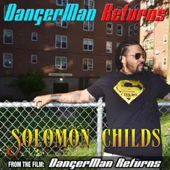 Danger Man Returns (Original Motion Picture Soundtrack) - Single by Solomon Childs album reviews, ratings, credits