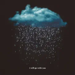 I Will Go With You Song Lyrics