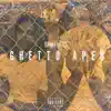 Ghetto Apes - Single album lyrics, reviews, download