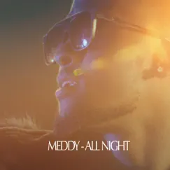 All Night - Single by Meddy album reviews, ratings, credits