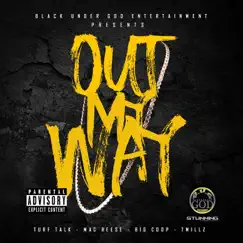 Out My Way (feat. Turf Talk, Big Coop & T Millz) - Single by Mac Reese album reviews, ratings, credits