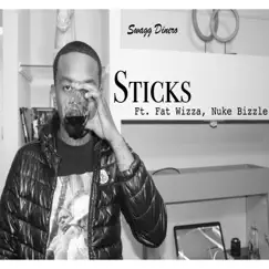 Sticks (feat. Fat Wizza & Nuke Bizzle) - Single by Swagg Dinero album reviews, ratings, credits