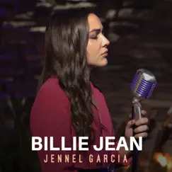 Billie Jean - Single by Jennel Garcia album reviews, ratings, credits