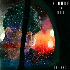 Figure It Out - Single by 93 Acres album reviews, ratings, credits