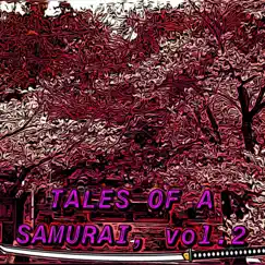 Tales of a Samurai, Vol. 2 - EP by Ruff_samurai_ album reviews, ratings, credits