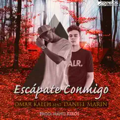 Escápate Conmigo - Single by Omar Kaleh & Daniel Marin album reviews, ratings, credits