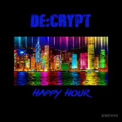 Happy Hour - Single by De:crypt album reviews, ratings, credits