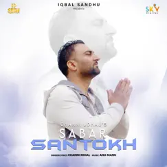 Sabar Santokh - Single by Channi Johal album reviews, ratings, credits