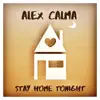 Stay Home Tonight - Single album lyrics, reviews, download