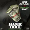 Bankroll - Single (feat. GreenLight Skooby) - Single album lyrics, reviews, download