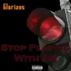 Stop Playing With Me - Single album lyrics, reviews, download