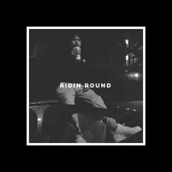 Ridin' Round Song Lyrics