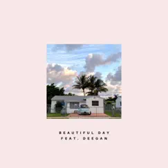 Beautiful Day (feat. Deegan) - Single by June Jissle album reviews, ratings, credits